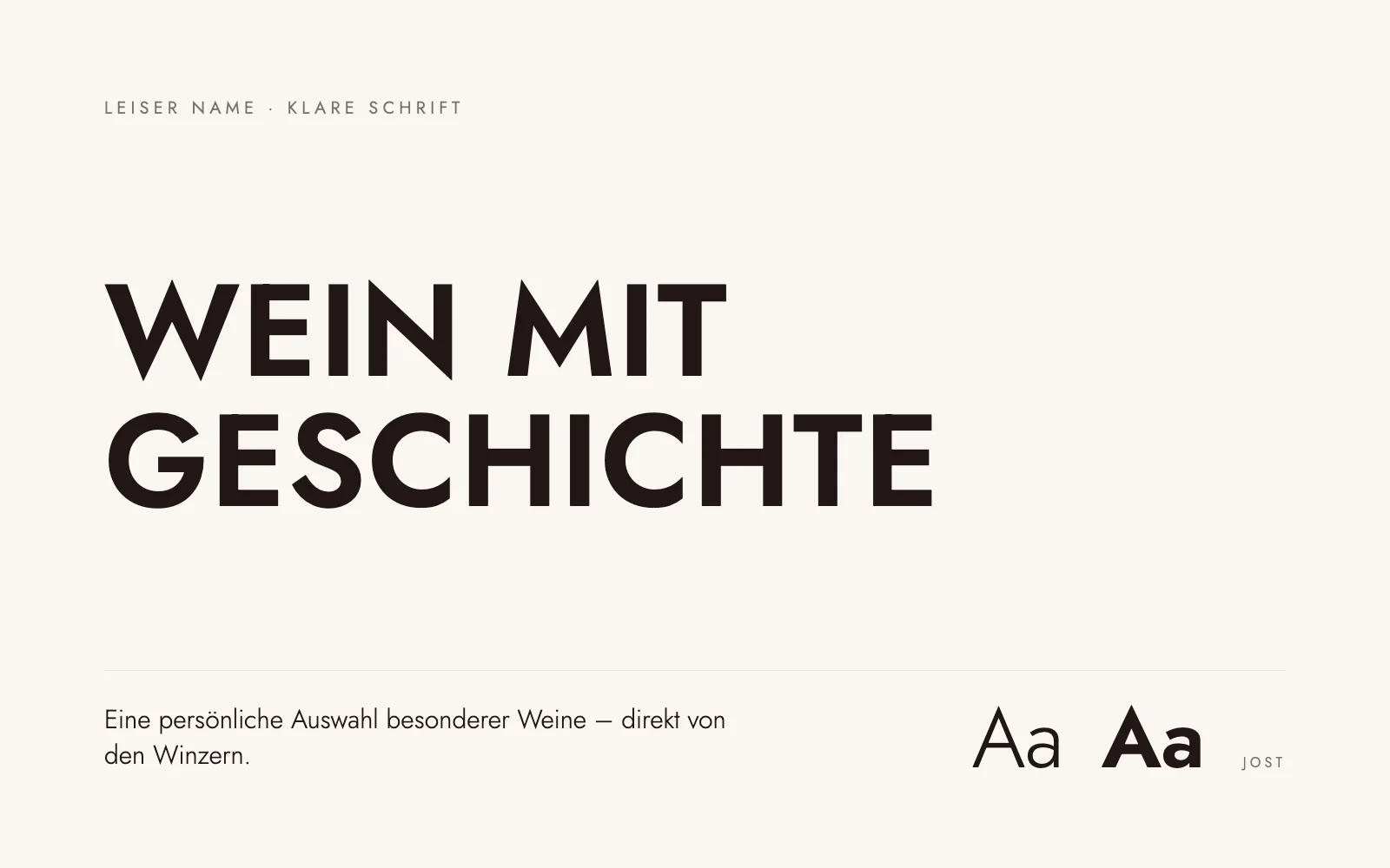 Typografie: Claim WEIN MIT GESCHICHTE in Jost